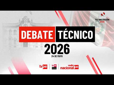 🔴 EN VIVO: Debate Técnico Segunda Vuelta 2026 🇵🇪 | HOY