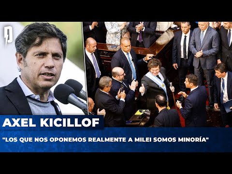 Axel Kicillof: Los que nos oponemos realmente a Milei somos minoría