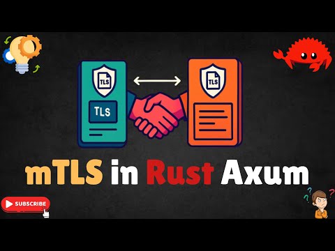 mTLS with Axum in Rust – Secure APIs Both Ways | mTLS