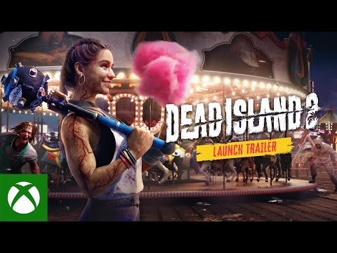 Dead Island 2 Launch Trailer