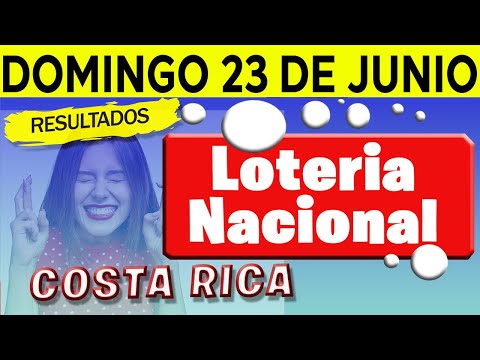 Sorteo Loteria Nacional del domingo 23 de junio del 2024