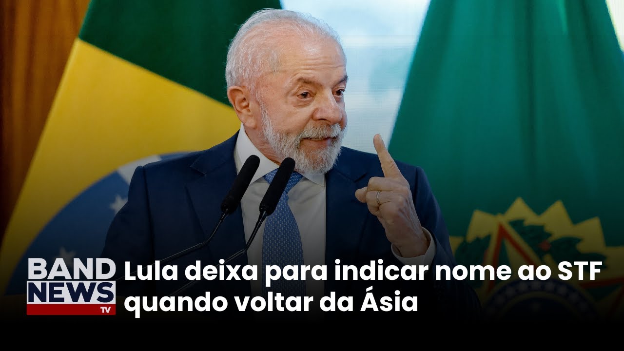 Lula decide adiar indicação ao Supre tribunal | BandNews TV