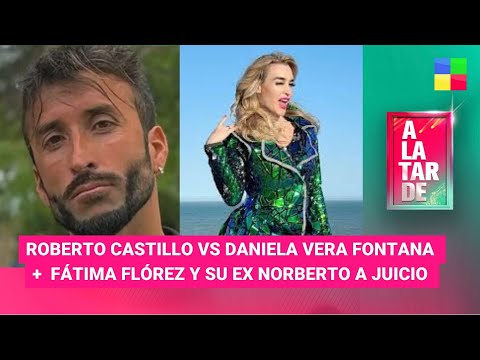 Castillo Vs. Daniela Vera Fontana + Fátima Flórez y su ex Norberto #ALaTarde | Programa (29/07/24)