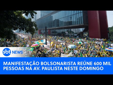 SBT News na TV: Manifestação bolsonarista reúne cerca de 600 mil pessoas em São Paulo