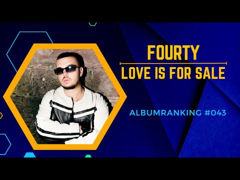 Fourty - Love Is For Sale (2023) // Albumranking #043