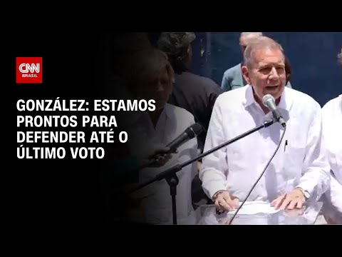 ​González: Estamos prontos para defender até o último voto | AGORA CNN