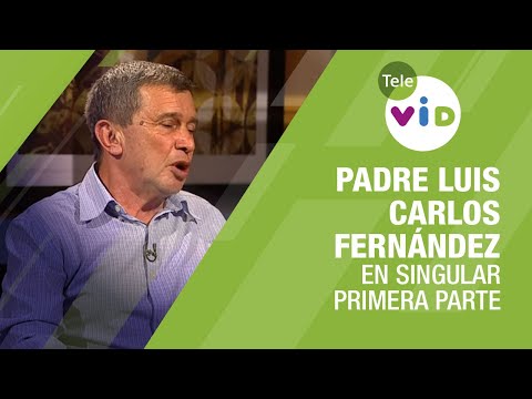 Testimonio de vida Padre Luis Carlos Fernández, Primera parte  En Singular - Tele VID