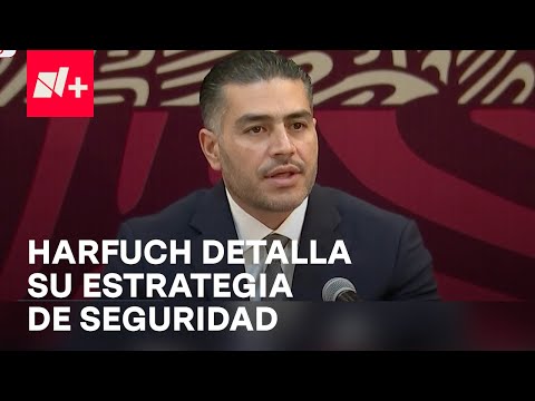 García Harfuch detalla la estrategia de seguridad en el Gobierno de Claudia Sheinbaum