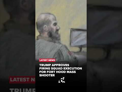Trump approves firing squad execution for Fort Hood mass shooter