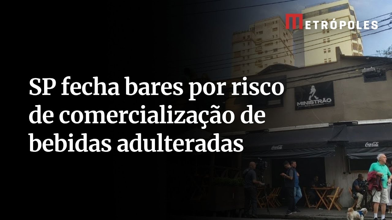 Intoxicação por metanol Vigilância Sanitária fecha bar nos Jardins