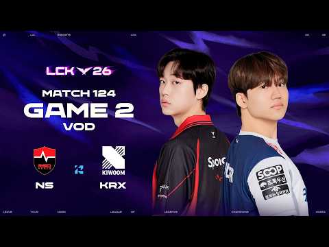 NS vs KRX | Match 124 Game 2 | 2026 <strong>LCK</strong>