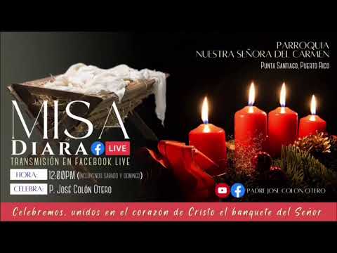 Santa Misa del Primer Domingo de Adviento - 3/diciembre/2023