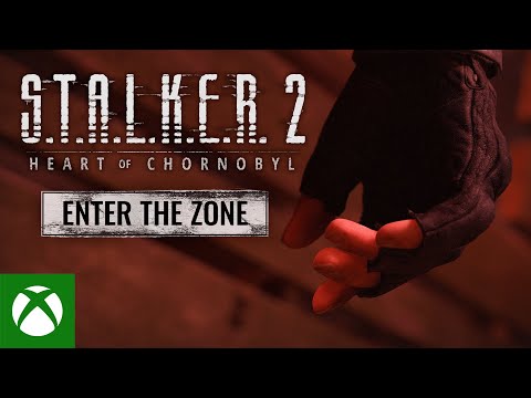 S.T.A.L.K.E.R. 2: Heart of Chornobyl — Enter the Zone Trailer