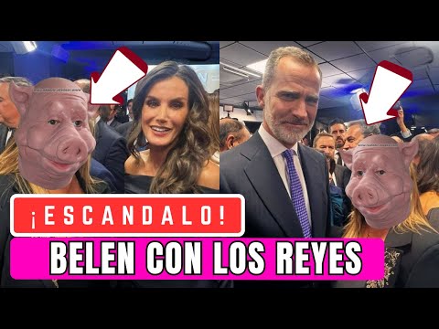 VERGÜENZA AJENA Belén esteban con los REYES FELIPE y LETIZIA en la FIESTA del DIARIO la RAZÓN