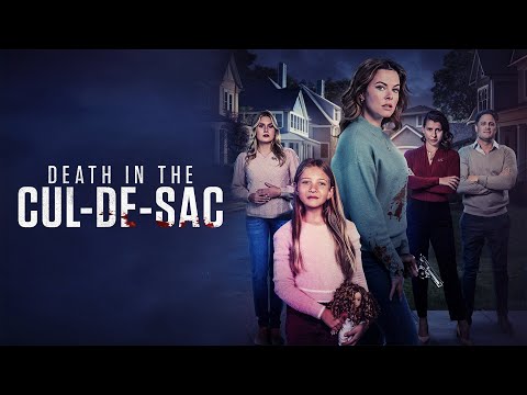 Death in the Cul-De-Sac | Full Movie | Erin Boyes | Matt Hamilton | Natalie Sharp | Mia Harris