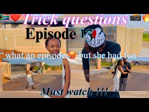 Trick questions 📸🇿🇦 episode 13 ❤️🔥 ( must watch) #viral