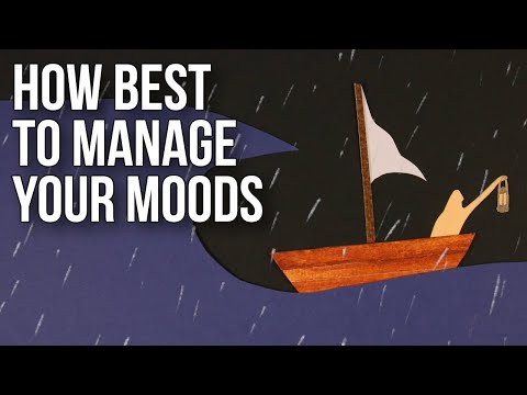 How Best to Manage Your Moods