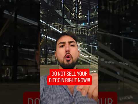 DO NOT SELL YOUR BITCOIN RIGHT NOW!!!