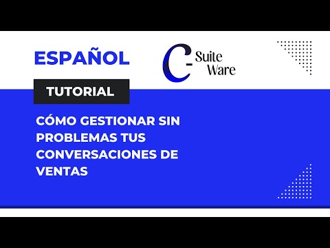 Cómo gestionar sin problemas tus conversaciones de ventas