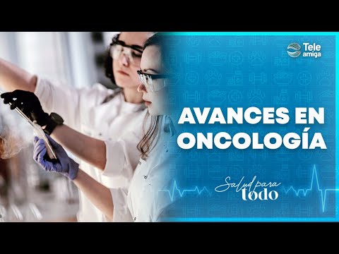 Avances en Oncología - Salud para Todo en Teleamiga