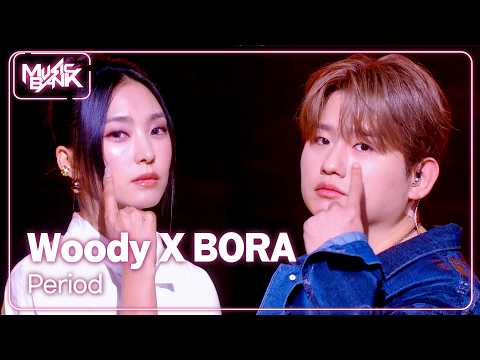 Woody X BORA - Period [Music Bank] | KBS WORLD TV 261009