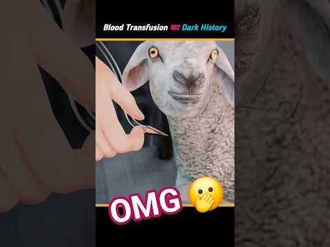 Blood Transfusion का Dark History | जानवरों का खून इंसानों में? | #Shorts