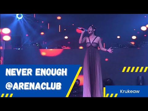 NeverEnough@Arenaclub||Kru
