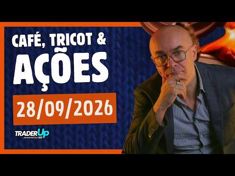Café, Tricot e Ações 28/09/2026