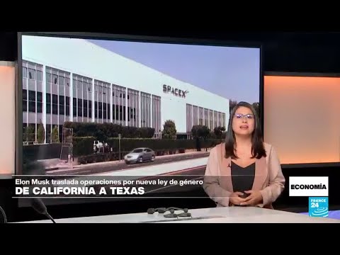 Elon Musk se mueve a Texas: ley de género en California precipitó el traslado • FRANCE 24 Español