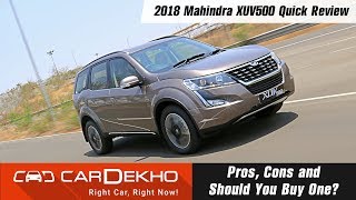 2018 Mahindra XUV500 Quick Review | Pros, Cons and Should You Buy One?