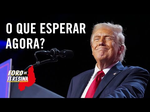 Foro de Teresina | A vitória de Trump, um compêndio de horrores