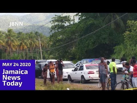 Jamaica News Today May 24 2020/JBNN