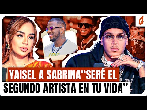 YAISEL LM LE DICE A SABRINA QUE QUIERE CLAVARLA “SERÉ EL SEGUNDO ARTISTA EN TU VIDA”