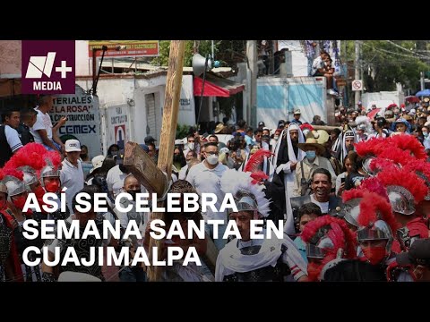 Semana Santa; Festividades dejarán derrama económica de 25 Mdp en Cuajimalpa - N+Prime
