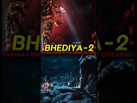 Thamma Movie Ending Explained | Bhediya 2 Connection Explained!