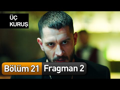 Üç Kuruş 21. Bölüm 2. Fragman