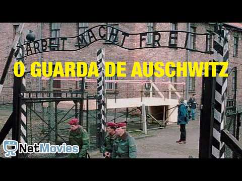 O Guarda de Auschwitz 🔹 Filme de Drama Completo 🔹 Filme Dublado GRÁTIS | NetMovies Drama