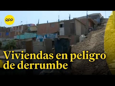 Chorrillos: Viviendas corren peligro de derrumbe ante posible sismo