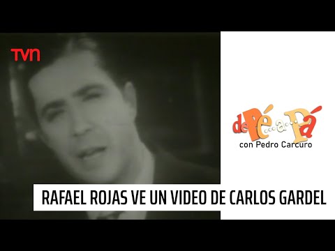 La primera vez que Rafael Rojas vio un video de Carlos Gardel | De Pé a Pá