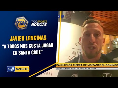 Javier Lencinas – Defensor de Palmaflor: “A todos nos gusta jugar en Santa Cruz”.
