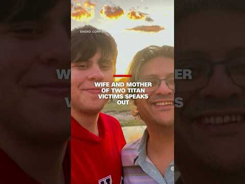 Wife and mother of two Titan victims speaks out