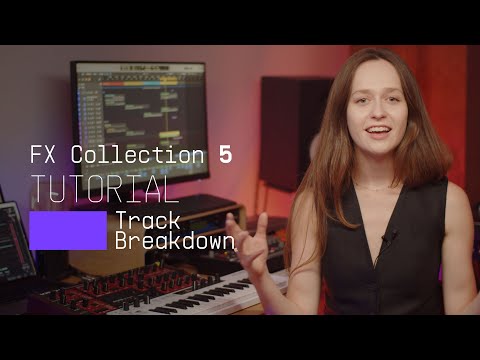 Track Breakdown | FX Collection 5 - Episode 1