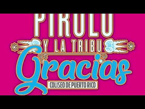 Pirulo y la Tribu - GRACIAS - en el Choliseo