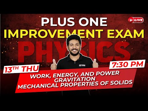 Plus One Improvement Exam | Physics | Work Energy Power | Gravitation | Solids | Exam Winner