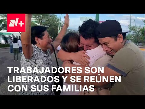 Trabajadores de Chiapas se reúnen con familiares tras ser liberados - En Punto