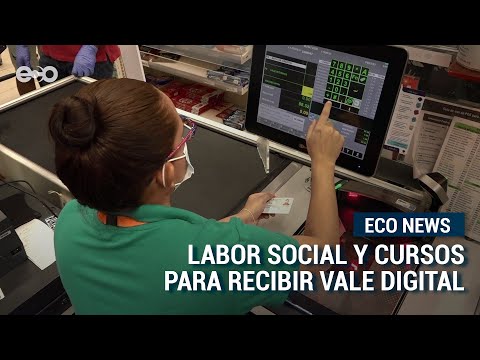 Labor social y cursos para recibir Vale Digital |ECO News