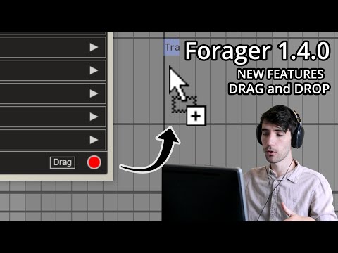 Forager 1.4.0 Update - Drag and Drop at Last!