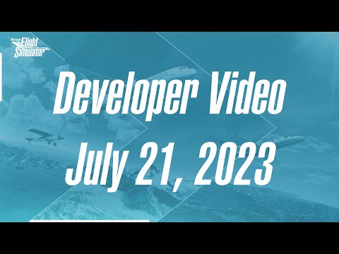 Developer Video: July 21, 2023