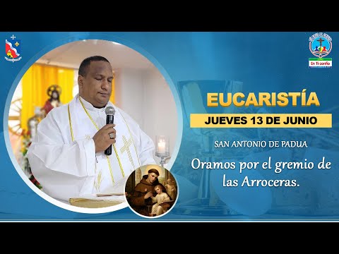 EUACRISTÍA CASA DE LA MISERICORDIA - Oramos por el gremio de las Arroceras.