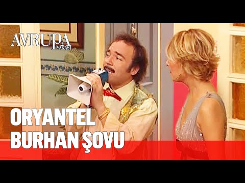 Burhan, oryantel star kızlarına taş çıkartıyor - Avrupa Yakası